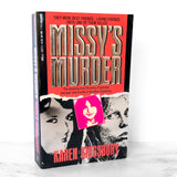 Missy's Murder by Karen Kingsbury [FIRST EDITION • FIRST PRINTING] 1991