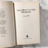 The Mist in the Mirror by Susan Hill [U.K. FIRST EDITION] - Bookshop Apocalypse