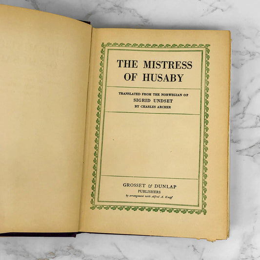 The Mistress of Husaby by Sigrid Undset [FIRST EDITION • FOURTH PRINTING] 1928 • Grosset & Dunlap
