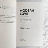 Modern Love: True Stories of Love, Loss & Redemption edited by Daniel Jones [TRADE PAPERBACK]