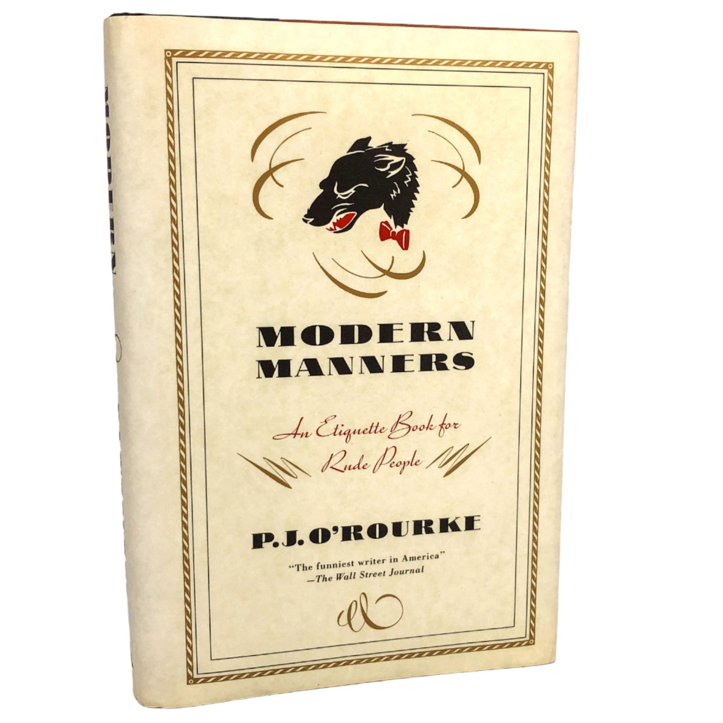 Modern Manners: An Etiquette Book for Rude People by P.J. O'Rourke [FIRST EDITION • FIRST PRINTING] 1989