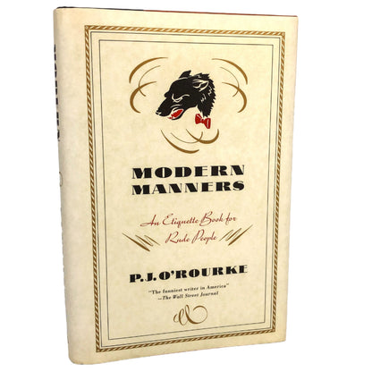 Modern Manners: An Etiquette Book for Rude People by P.J. O'Rourke [FIRST EDITION • FIRST PRINTING] 1989