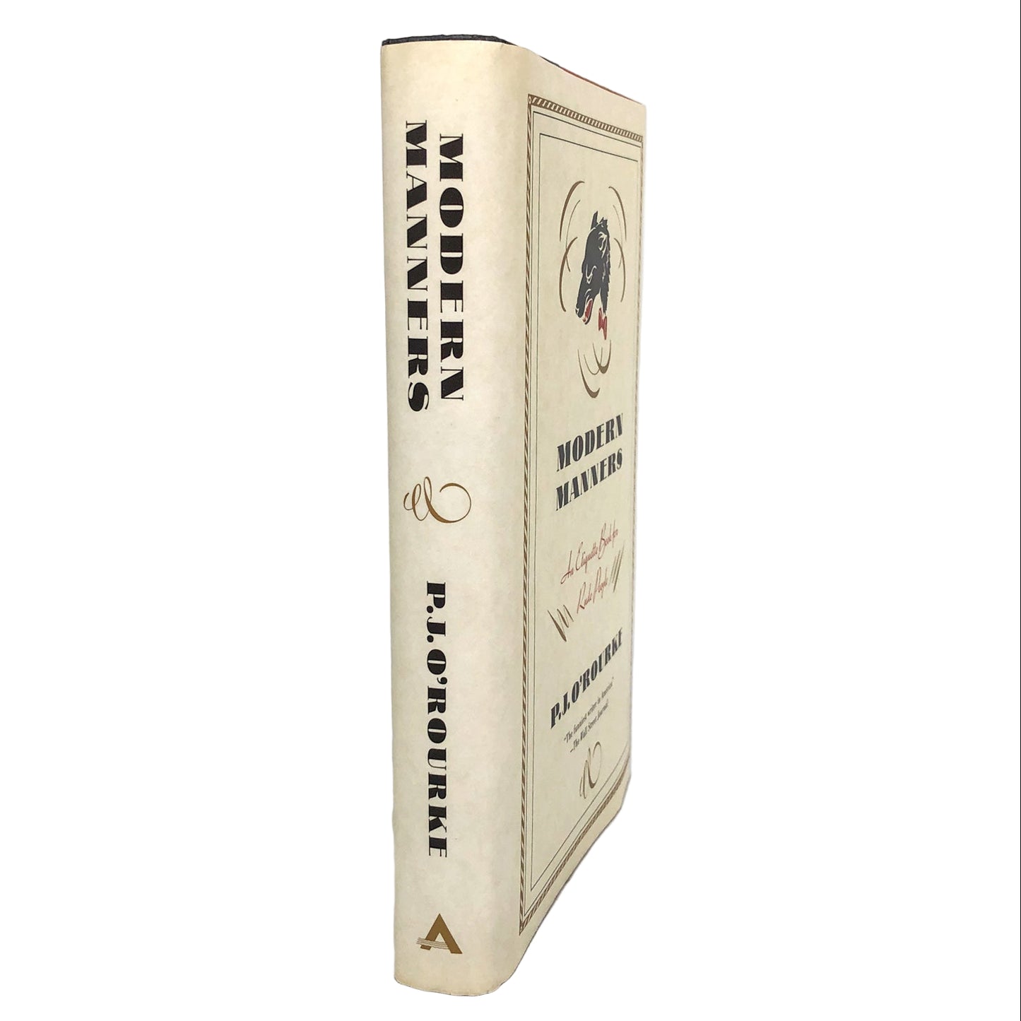 Modern Manners: An Etiquette Book for Rude People by P.J. O'Rourke [FIRST EDITION • FIRST PRINTING] 1989