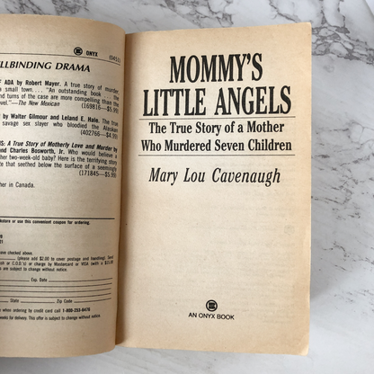 Mommy's Little Angels by Mary Lou Cavenaugh [FIRST EDITION • FIRST PRINTING] 1995 • Onyx True Crime
