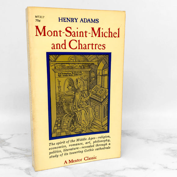 Mont-Saint-Michel and Chartres by Henry Adams [1961 PAPERBACK]
