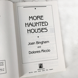 More Haunted Houses by Joan Bingham & Dolores Riccio [FIRST EDITION / 1991]