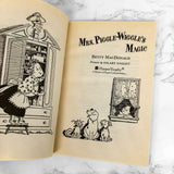 Mrs. Piggle-Wiggle's Magic by Betty MacDonald [1985 TRADE PAPERBACK]