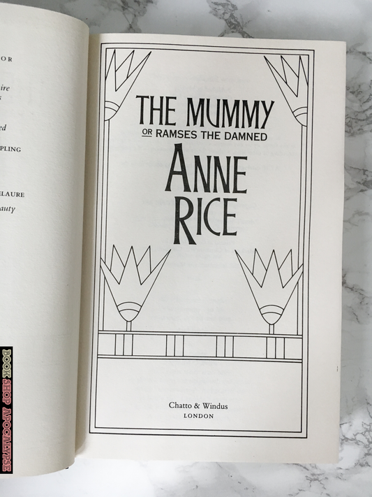 The Mummy by Anne Rice [U.K. FIRST EDITION / 1989] - Bookshop Apocalypse