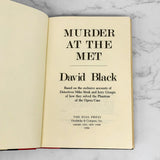 Murder at the Met by David Black [FIRST EDITION • FIRST PRINTING] 1984