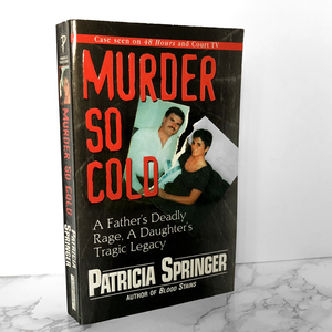 Murder So Cold by Patricia Springer [FIRST PAPERBACK PRINTING / 2004]