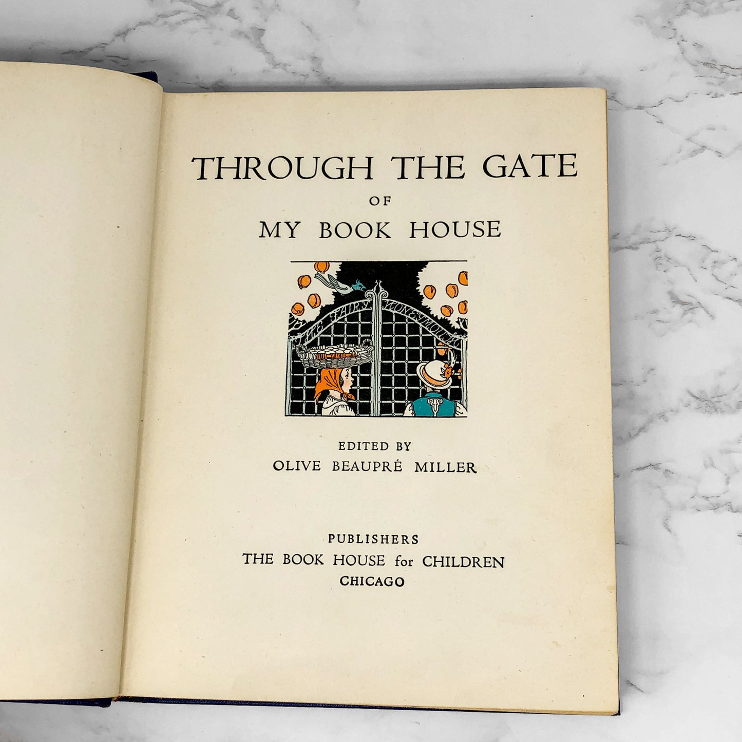 My Bookhouse: Through The Gate edited by Olive Beaupré Miller [1948 HARDCOVER]