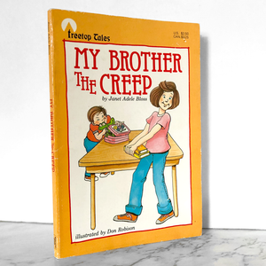 My Brother The Creep by Janet Adele Bloss [1985 TRADE PAPERBACK]