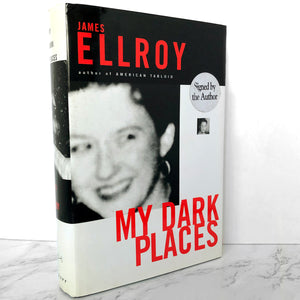 My Dark Places by James Ellroy SIGNED! [FIRST EDITION] 1996