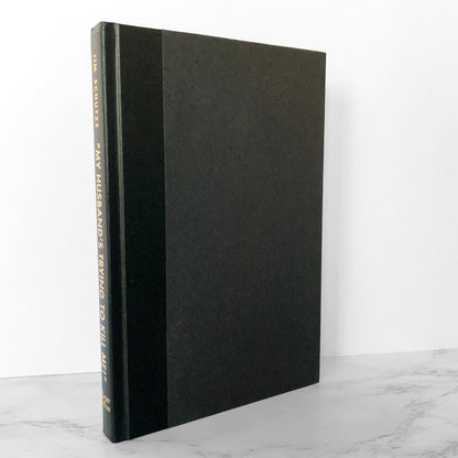 My Husband's Trying to Kill Me! by Jim Schutze [1992 HARDCOVER]