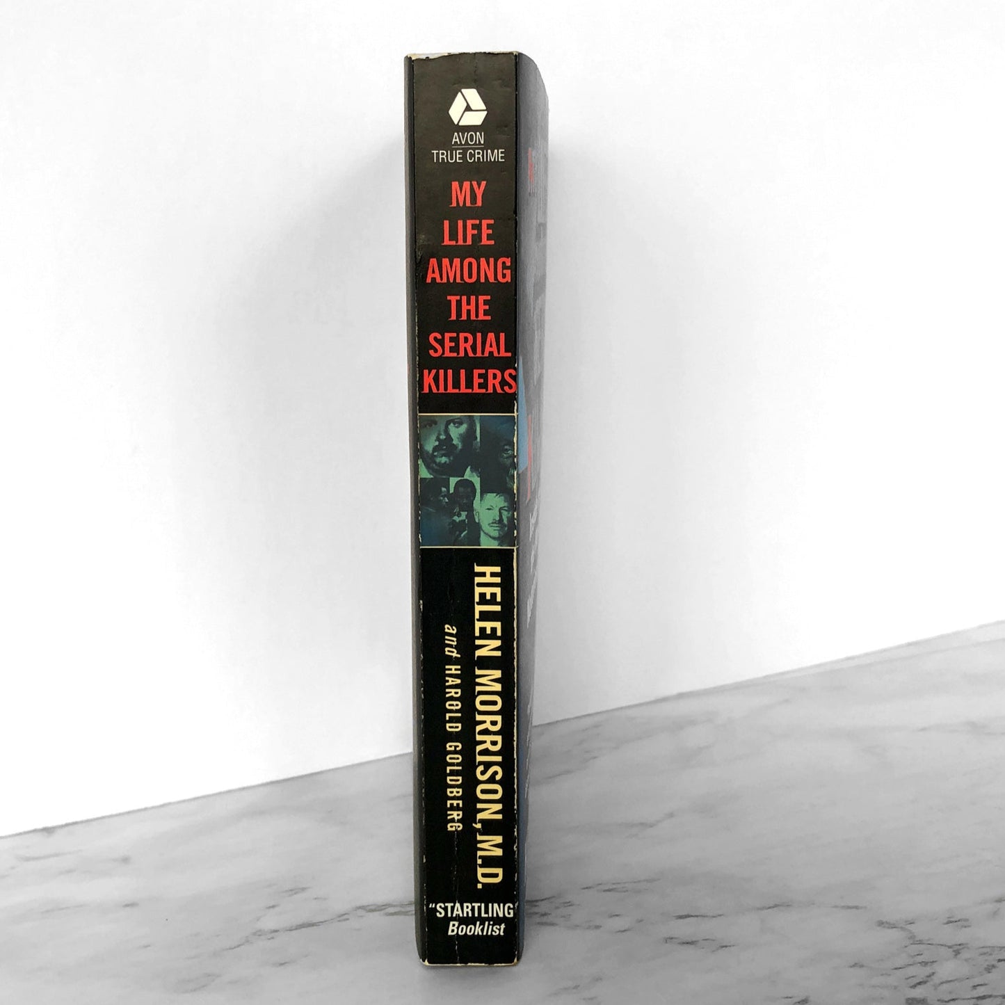 My Life Among the Serial Killers: Inside the Minds of the World's Most Notorious Murderers by Helen Morrison [2005 PAPERBACK]