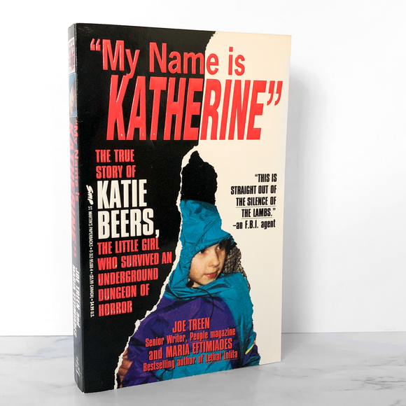 My Name Is Katherine: The True Story of Katie Beers by Maria Eftimiades [1993 PAPERBACK]