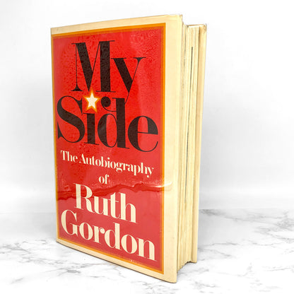 My Side: The Autobiography of Ruth Gordon [FIRST EDITION / FIRST PRINTING] 1976