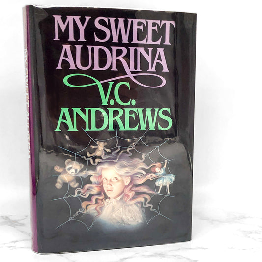 My Sweet Audrina by V.C. Andrews [FIRST EDITION • FIRST PRINTING] 1982