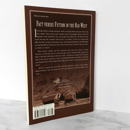 Myths and Mysteries of the Old West by Michael Rutter [FIRST EDITION] 2005