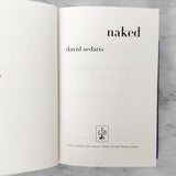 Naked by David Sedaris [FIRST EDITION] 1997 • 2nd Printing • Little Brown