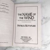 The Name of the Wind by Patrick Rothfuss [FIRST EDITION PAPERBACK] 2009