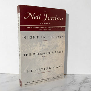 A Neil Jordan Reader [Night in Tunisia, Dreams of a Beast & The Crying Game] 1993 PAPERBACK - Bookshop Apocalypse