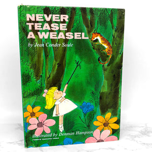 Never Tease A Weasel by Jean Conder Soule & Denman Hampson [FIRST EDITION] 1964