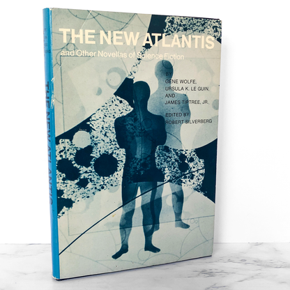 The New Atlantis & Other Novellas of Science Fiction by Ursula K. Le Guin, Gene Wolfe & James Tiptree Jr. [BOOK CLUB EDITION / 1975]
