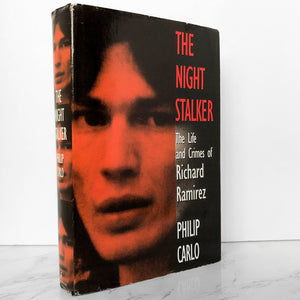 The Night Stalker: The Life and Crimes of Richard Ramirez by Philip Carlo [FIRST BC EDITION] - Bookshop Apocalypse