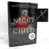 The Night Child by Anna Quinn SIGNED! [FIRST EDITION • FIRST PRINTING] 2018