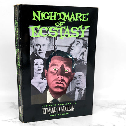 Nightmare of Ecstasy: The Life and Art of Ed Wood by Rudolph Grey [FIRST EDITION] 1992