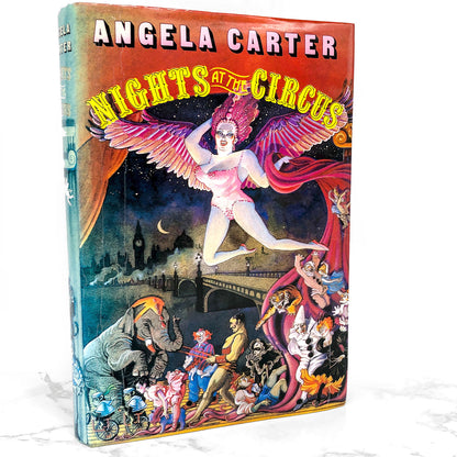 Nights at the Circus by Angela Carter [U.K. FIRST EDITION / FIRST PRINTING] 1984