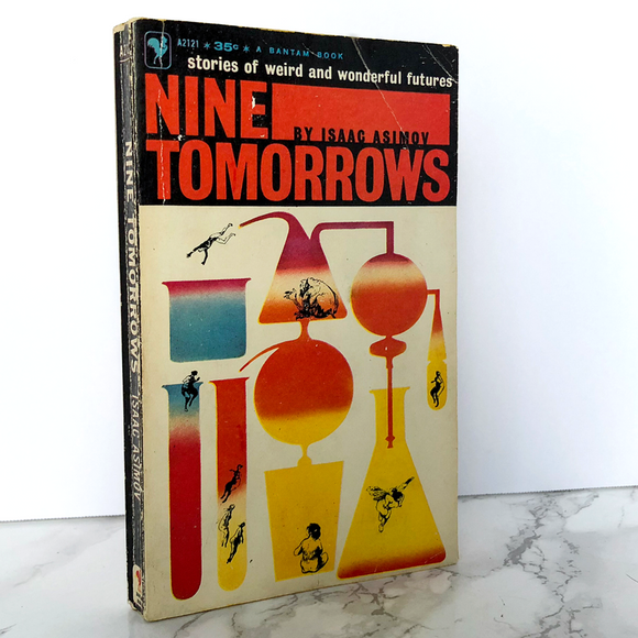 Nine Tomorrows by Isaac Asimov [FIRST PAPERBACK PRINTING / 1960]