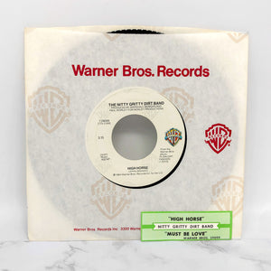 Nitty Gritty Dirt Band - High Horse [7" VINYL SINGLE] 1984 • Warner Bros.