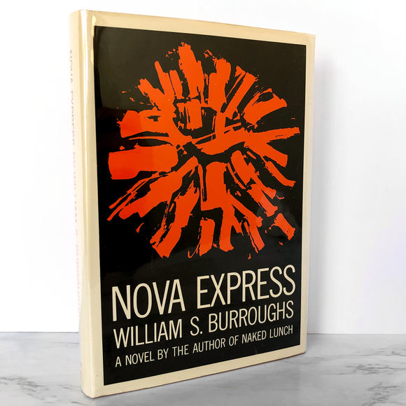 Nova Express by William S. Burroughs [FIRST EDITION / FIRST PRINTING] 1964