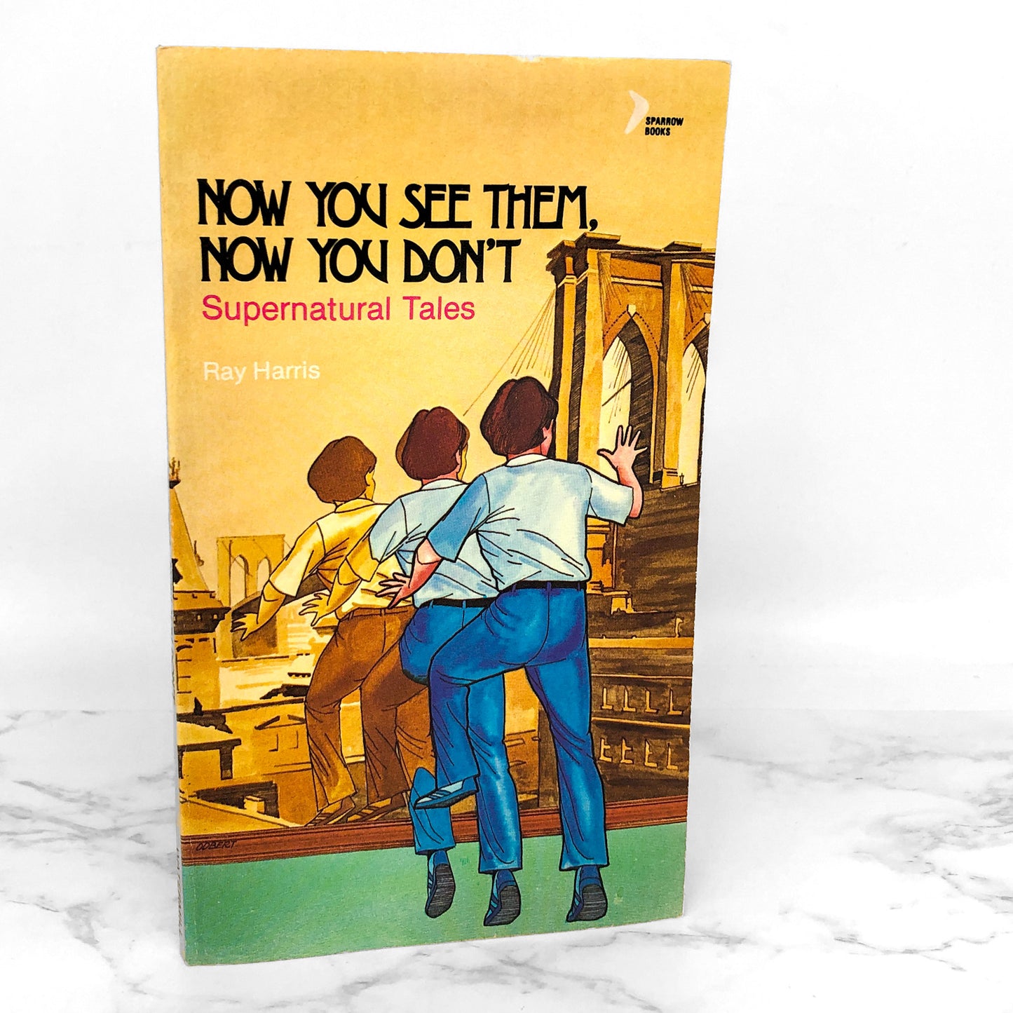 Now You See Them Now You Don't: Supernatural Tales by Harrison Powers [1982 PAPERBACK]