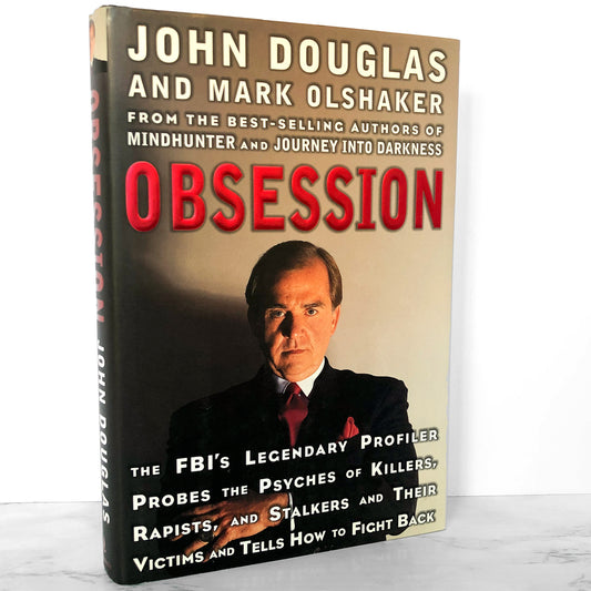 Obsession by John Douglas & Mark Olshaker [FIRST EDITION / FIRST PRINTING] 1998 / Mindhunter #3