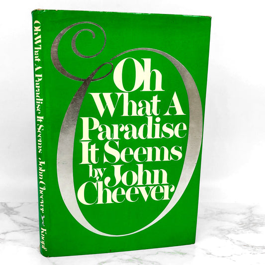 Oh What A Paradise It Seems by John Cheever [FIRST EDITION • FIRST PRINTING] 1982