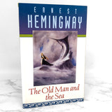 The Old Man and The Sea by Ernest Hemingway [TRADE PAPERBACK] 2003