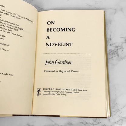 On Becoming a Novelist by John Gardner w. foreword by Raymond Carver [FIRST EDITION] 1983