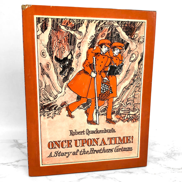 Once Upon a Time! • A Story of the Brothers Grimm by Robert M. Quackenbush [FIRST EDITION • FIRST PRINTING] • 1985