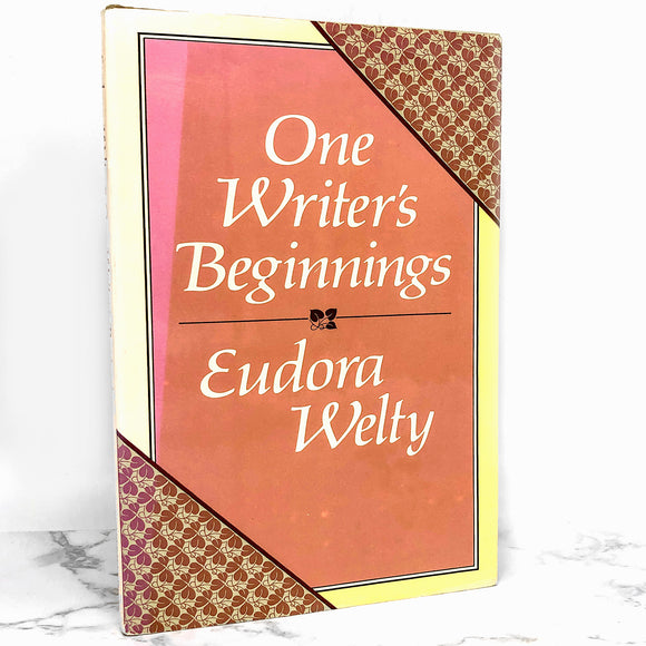 One Writer's Beginnings by Eudora Welty [FIRST EDITION] 1984