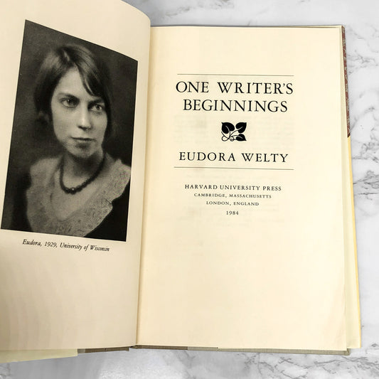 One Writer's Beginnings by Eudora Welty [FIRST EDITION] 1984