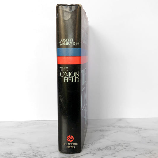 The Onion Field by Joseph Wambaugh [FIRST EDITION] 1973