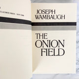 The Onion Field by Joseph Wambaugh [FIRST EDITION] 1973