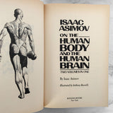 Isaac Asimov on the Human Body and the Human Brain [FIRST EDITION / 1985]