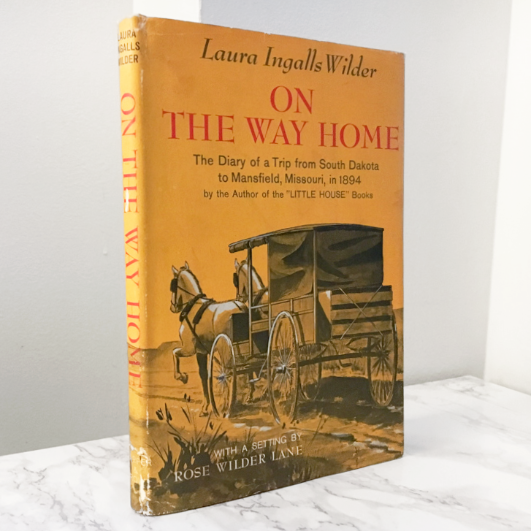 On the Way Home by Laura Ingalls Wilder (FIRST EDITION) - Bookshop Apocalypse