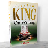On Writing: A Memoir of the Craft by Stephen King [U.K. FIRST EDITION / FIRST PRINTING] 2000