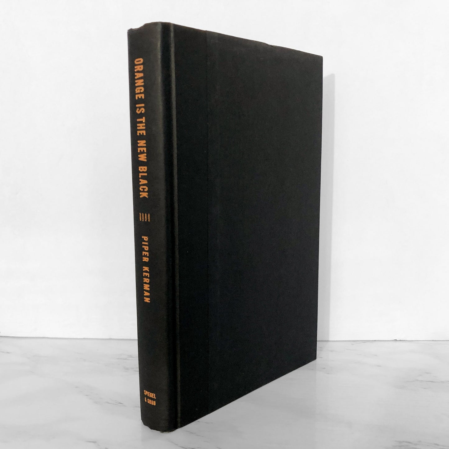 Orange Is the New Black: My Year in a Woman's Prison by Piper Kerman [FIRST EDITION] 2010 • Spiegel & Grau