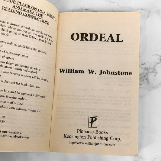 Ordeal by William W. Johnstone [FIRST PAPERBACK PRINTING] 1998 • Pinnacle